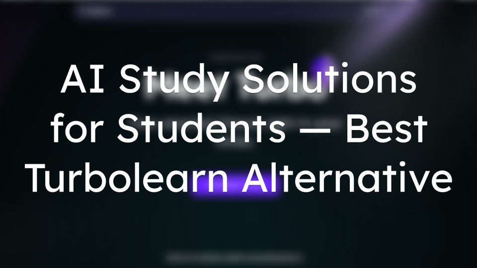 Turbo Study AI Study Solutions for Students — Best Turbolearn Alternative